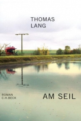 Könyv Am Seil Thomas Lang