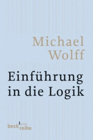 Kniha Einführung in die Logik Michael Wolff