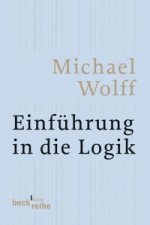 Könyv Einführung in die Logik Michael Wolff