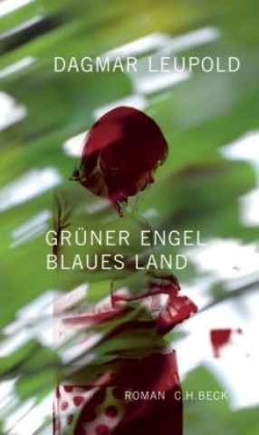 Kniha Grüner Engel, blaues Land Dagmar Leupold