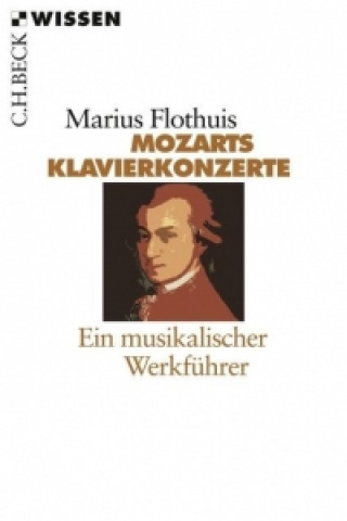 Könyv Mozarts Klavierkonzerte Marius Flothuis
