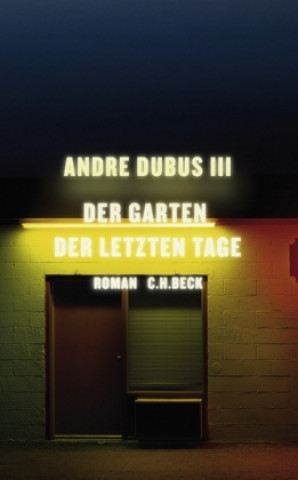 Книга Der Garten der letzten Tage Andre Dubus