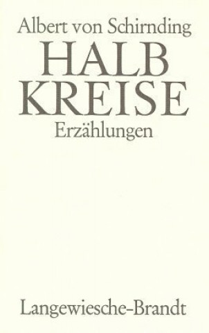 Buch Halbkreise Albert von Schirnding