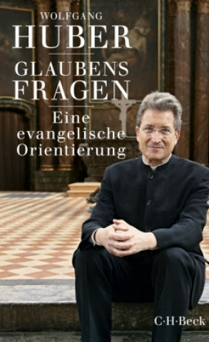 Könyv Glaubensfragen Wolfgang Huber