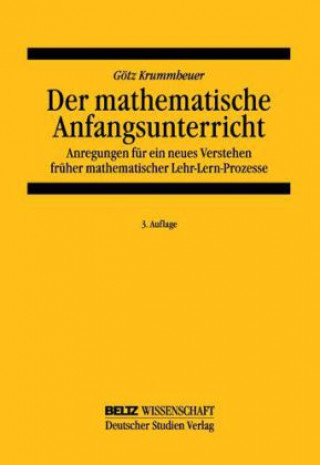 Carte Der mathematische Anfangsunterricht Götz Krummheuer