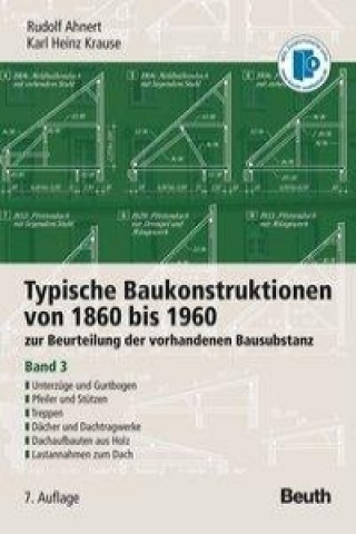 Kniha Typische Baukonstruktionen von 1860 bis 1960. Band 3 Rudolf Ahnert