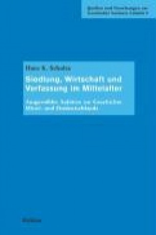 Knjiga Siedlung, Wirtschaft und Verfassung im Mittelalter Andreas Ranft