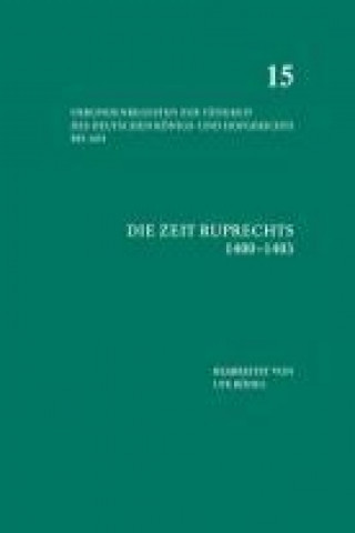 Carte Die Zeit Ruprechts (1400-1403) Ute Rödel