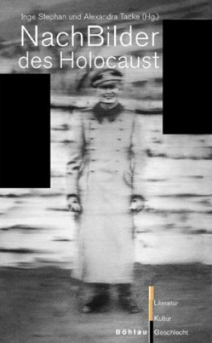 Βιβλίο NachBilder des Holocaust Inge Stephan