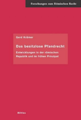 Knjiga Das besitzlose Pfandrecht Gerd Krämer