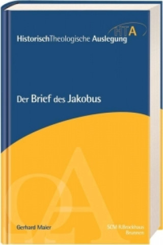 Kniha Der Brief des Jakobus Gerhard Maier