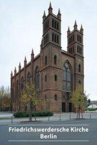 Kniha Friedrichwerdersche Kirche zu Berlin Bernhard Maaz