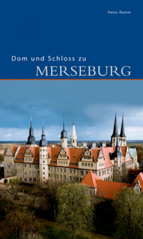 Książka Dom und Schloss zu Merseburg Peter Ramm