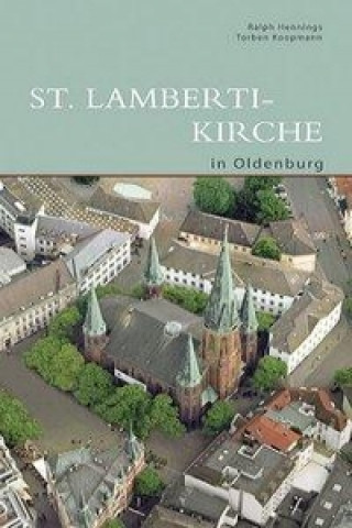 Książka St. Lamberti-Kirche in Oldenburg Ralph Hennings