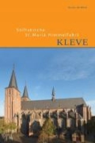 Könyv Stiftskirche St. Mariae Himmelfahrt in Kleve Guido De Werd