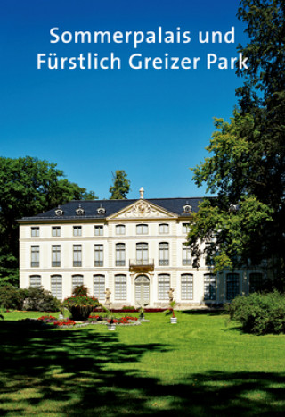 Книга Sommerpalais und Furstlich Greizer Park Gotthard Brandler