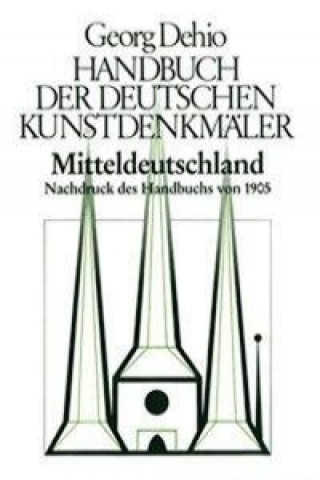 Carte Dehio - Handbuch der deutschen Kunstdenkmaler / Mitteldeutschland Georg Dehio