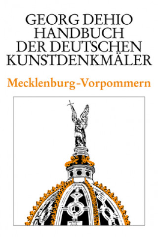 Kniha Dehio - Handbuch der deutschen Kunstdenkmaler / Mecklenburg-Vorpommern Georg Dehio