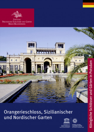 Carte Orangerieschloss, Sizilianischer und Nordischer Garten Stiftung Preußische Schlösser und Gärten Berlin-Brandenburg