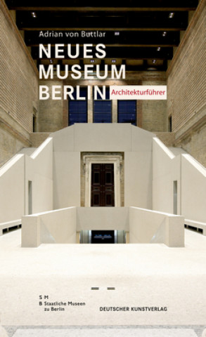 Książka Neues Museum Berlin - Architekturfuhrer Adrian von Buttlar