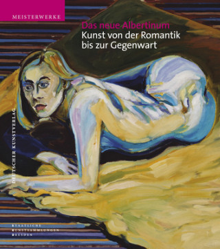 Buch neue Albertinum. Kunst von der Romantik bis zur Gegenwart Ulrich Bischoff