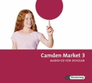 Audio Camden Market 3. CD. Sekundarstufe Otfried Börner