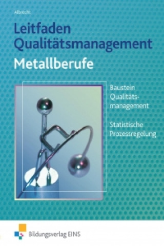 Könyv Leitfaden Qualitätsmanagement für Metallberufe Hans Jürgen Albrecht