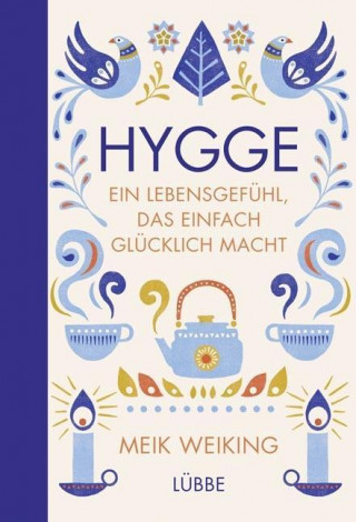 Carte Hygge - ein Lebensgefühl, das einfach glücklich macht Meik Wiking