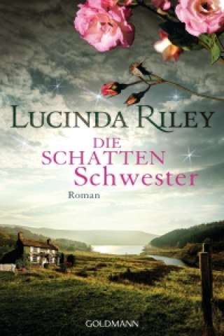 Книга Die Schattenschwester Lucinda Riley