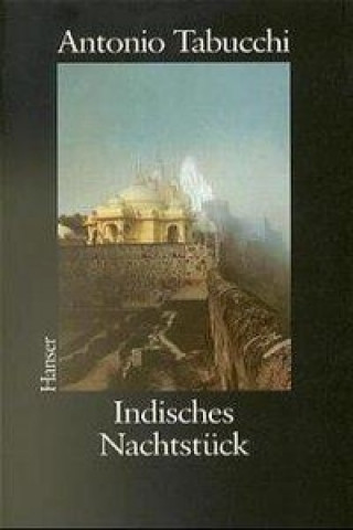 Könyv Tabucchi, A: Indisches Nachtstueck Antonio Tabucchi
