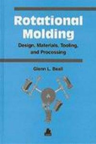 Buch Rotational Molding Glenn L. Beall