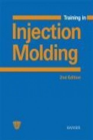 Könyv Training in Injection Molding Walter Michaeli