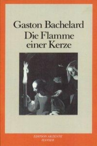 Book Die Flamme einer Kerze Gaston Bachelard