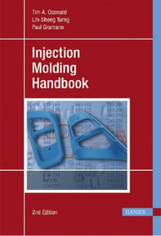 Könyv Injection Molding Handbook Tim A. Osswald