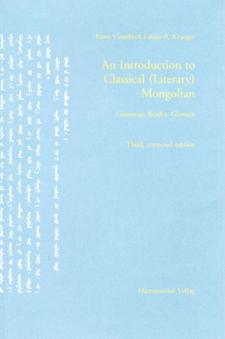 Książka An Introduction to Classical (Literary) Mongolian Kaare Gr?nbech