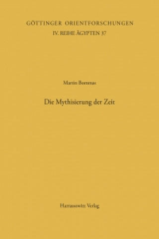 Knjiga Die Mythisierung der Zeit Martin Bommas