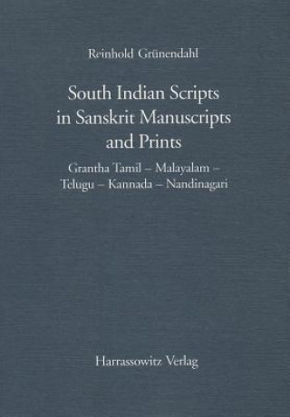 Könyv South Indian Scripts in Sanskrit Manuscripts and Prints Reinhold Grünendahl