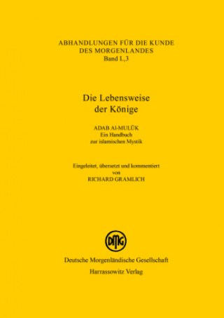 Kniha Die Lebensweise der Könige Adab al-muluk Richard Gramlich