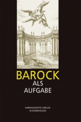 Knjiga Barock als Aufgabe Andreas Kreul