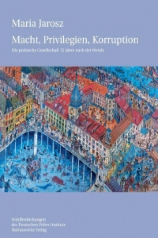 Buch Macht, Privilegien, Korruption Maria Jarosz