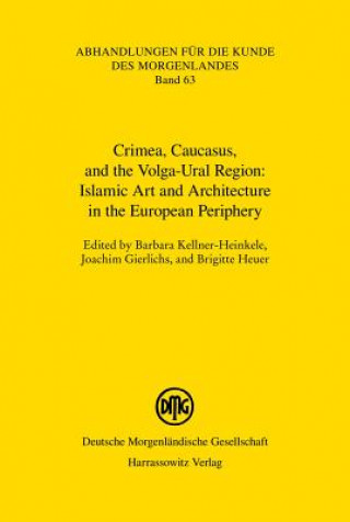 Carte Islamic Art and Architecture in the European Periphery Barbara Kellner-Heinkele