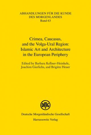 Kniha Islamic Art and Architecture in the European Periphery Barbara Kellner-Heinkele