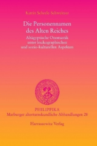 Buch Die Personennamen des Alten Reiches Katrin Scheele-Schweitzer