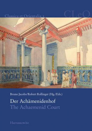 Książka Der Achämenidenhof / The Achaemenid Court Bruno Jacobs