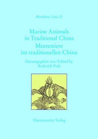 Książka Marine Animals in Traditional China Roderich Ptak