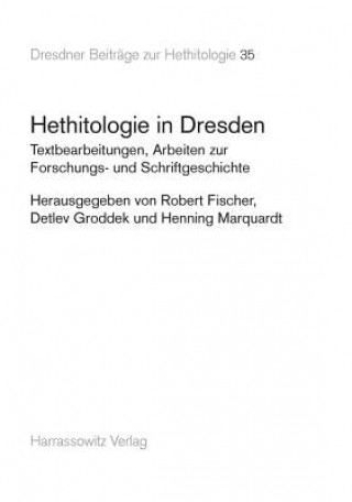 Kniha Hethitologie in Dresden Robert Fischer