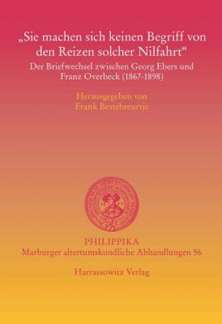 Knjiga "Sie machen sich keinen Begriff von den Reizen solcher Nilfahrt" Frank P. Bestebreurtje