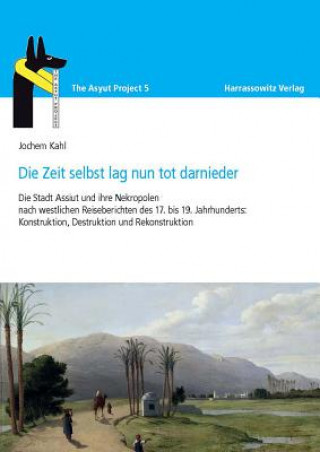 Kniha Die Zeit lag nun tot darnieder Jochem Kahl