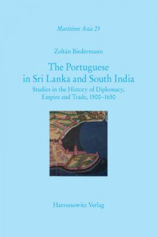 Carte The Portuguese in Sri Lanka and South India Zoltán Biedermann