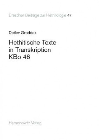 Libro Hethitische Texte in Transkription KBo 46 Detlev Groddek